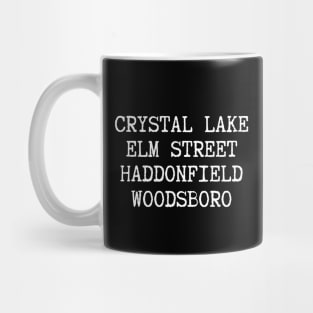 Halloween Horror Movies Crystal Lake Elm Street Haddonfield Woodsboro Mug